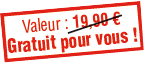 Gratuit pour vous !