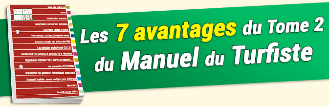 Les 7 avanatages du Tome 2 du Manuel du Turfiste